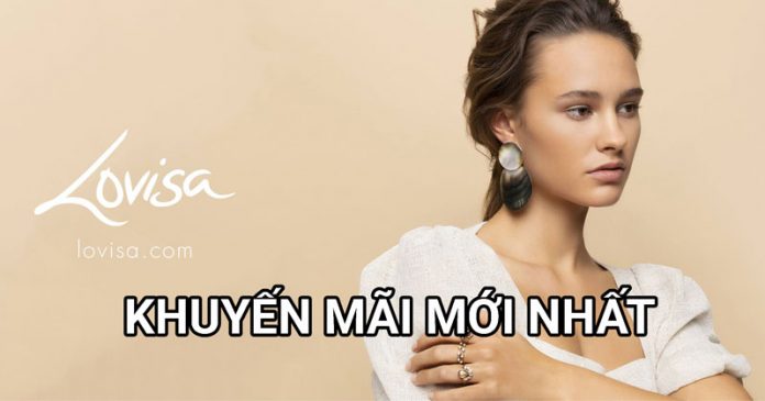 Lovisa khuyến mãi mới nhất 13.3.2020