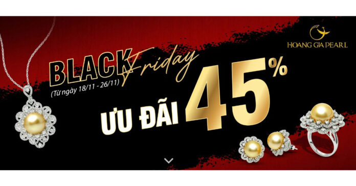 Hoàng Gia Pearl Black Friday Sale 2023 đến hết 26/11