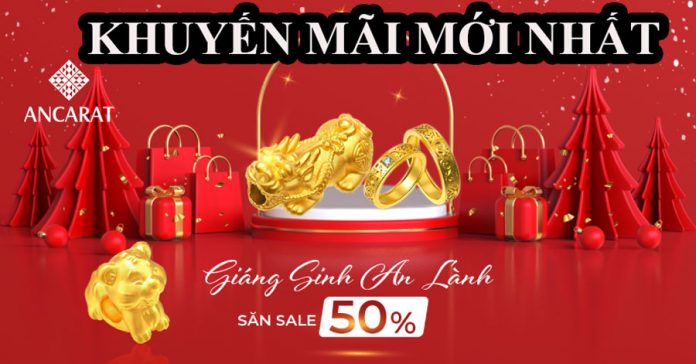 ancarat khuyến mãi mới nhất 10-12-2021
