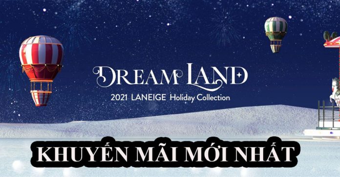 laneige khuyến mãi mới nhất 11-12-2021