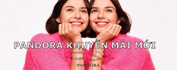 pandora khuyến mãi mới